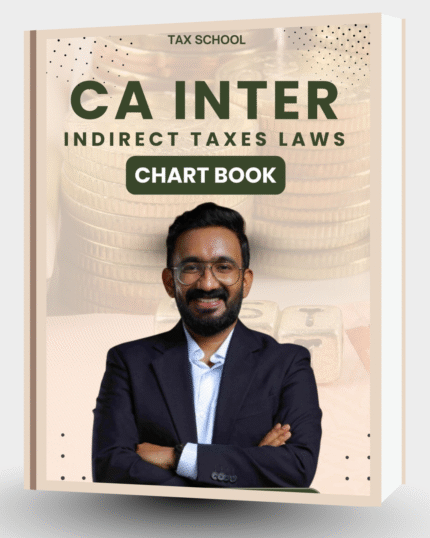 CA INTER INDIRECT TAX CHART BOOK - BY CA LIJIL LAKSHMAN